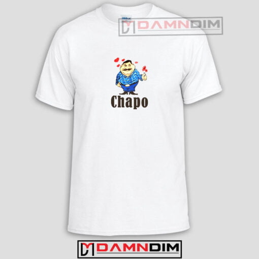 Chapo Funny Graphic Tees