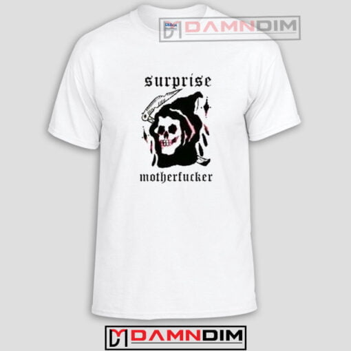 Surprise Motherfucker Funny Graphic Tees