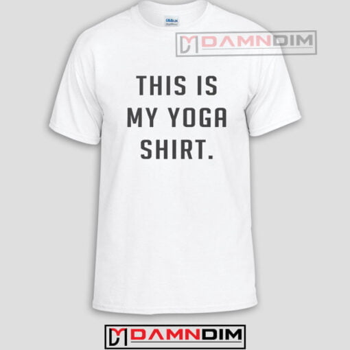 This is my yoga Funny Graphic Tees
