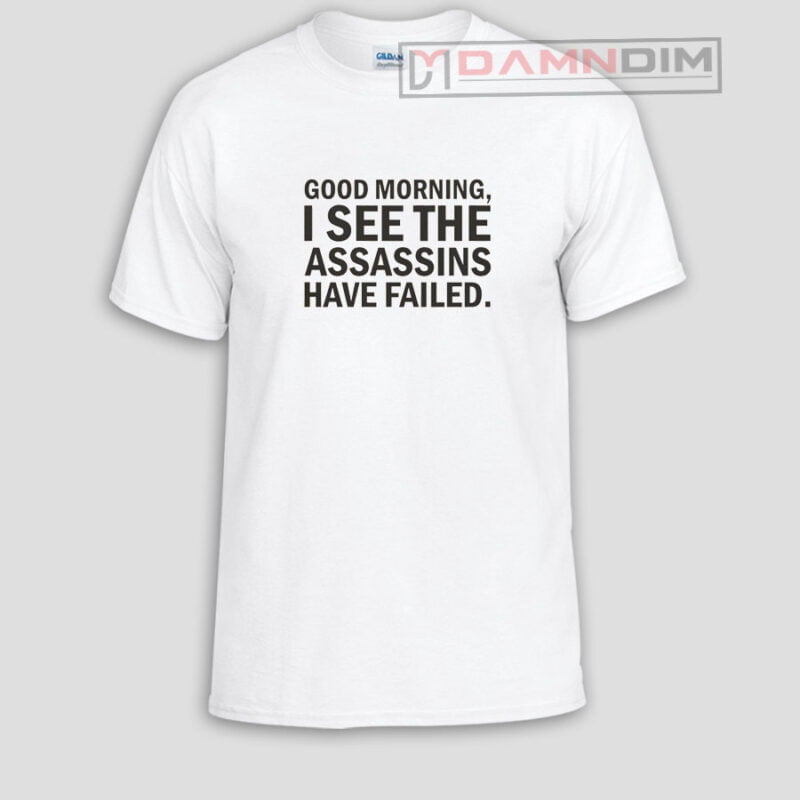 Good Morning. I See The Assassins Have Failed. Rude - 11 OZ Coffee Mug - Funny Inspirational And Sarcasm - By A Mug To Keep TM