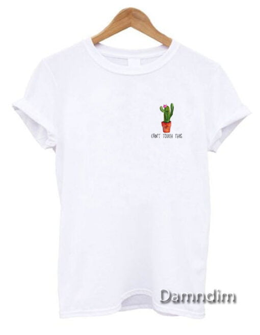 Can't Touch This Cactus Pocket Funny Graphic Tees