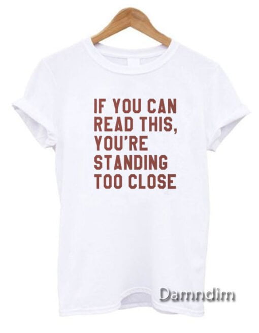 If you can read this Funny Graphic Tees