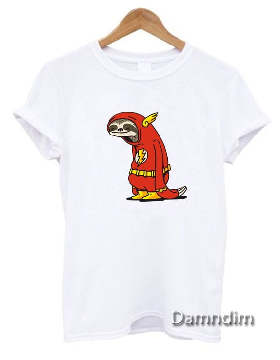 Sloth The Flash Funny Graphic Tees, Funny Quotes Tee Shirts