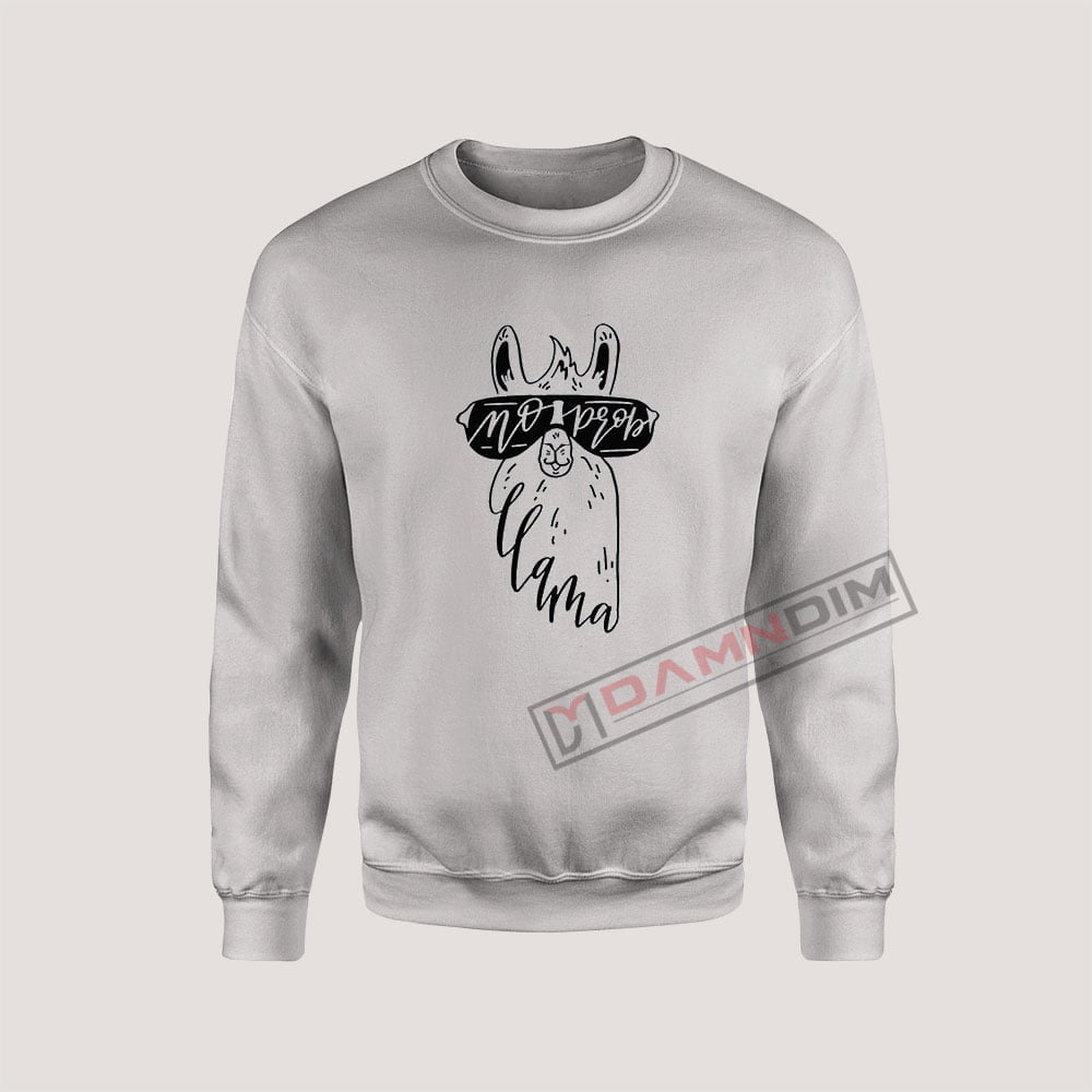 no probllama sweatshirt