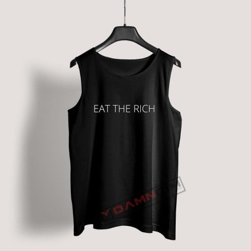 Eat the rich Tank Top
