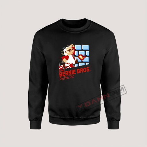 Super Bernie Bros Bernie Sanders Sweatshirt