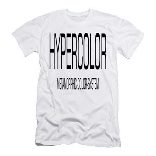 Hypercolor Quote T Shirt