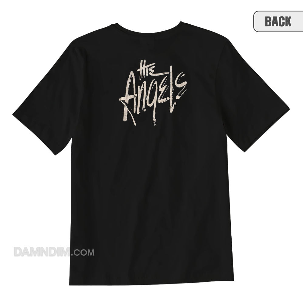 No Way Get Fucked Fuck Off The Angels TShirt