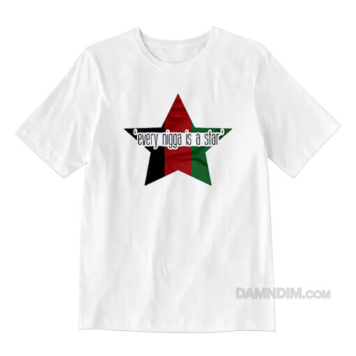 Every Nigga Is A Star T-Shirt