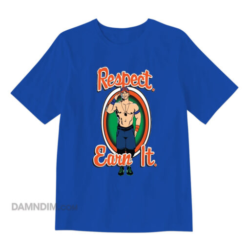 John Cena Respect Earn It T-Shirt