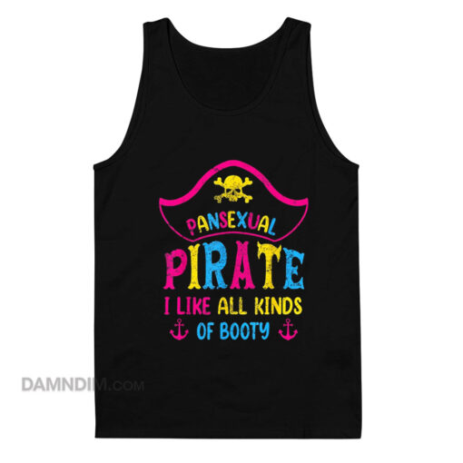 Pansexual Pride Pirate I Like All Kinds Of Booty Tank Top