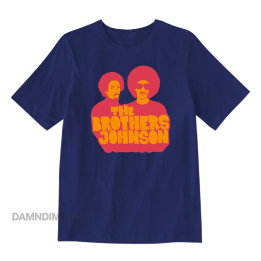 The Brothers Johnson Get Da Funk Out Ma Face T-Shirt
