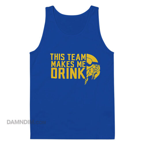 This Team Makes Me Drink Vikings Tank Top