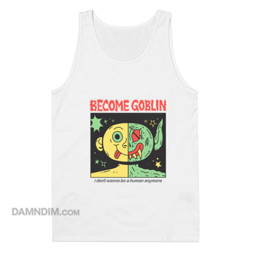 Become Goblin Tank Top