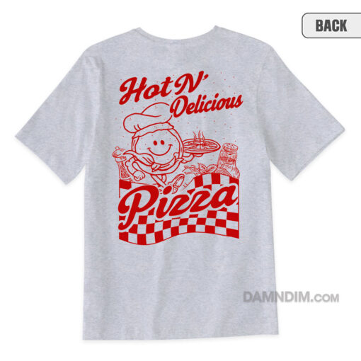 Hot N Delicious Pizzeria T-Shirt