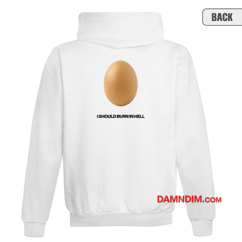 Geese Getting Killed I Should Burn In Hell Hoodie