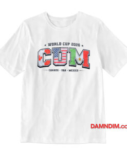 World Cup CUM Canada Usa Mexico T-Shirt