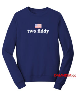 Two Fiddy Sweatshirt